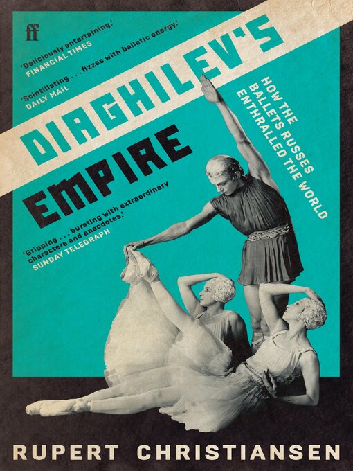 Title details for Diaghilev's Empire by Rupert Christiansen - Wait list